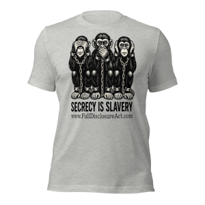 SECRECY IS SLAVERY (FDA) Unisex t-shirt