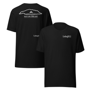 NOT ON THE LIST — Lethal22 (Front & Back Edition)